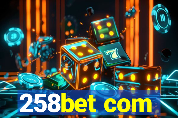 258bet com